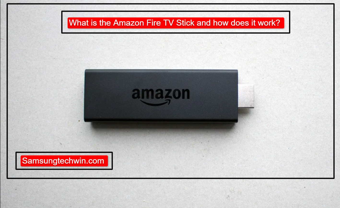 How To Connect Amazon Fire Stick To Samsung TV? [Detailed Answers]