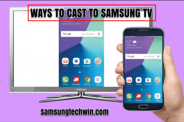 How To Cast To Samsung TV: 3 Effortless Ways Anyone Can Try
