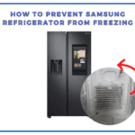 How To Prevent Samsung Refrigerator From Freezing? [Easy Steps to Follow!] (2022)