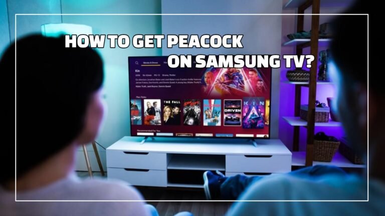 How to Get Peacock on Samsung Smart TV