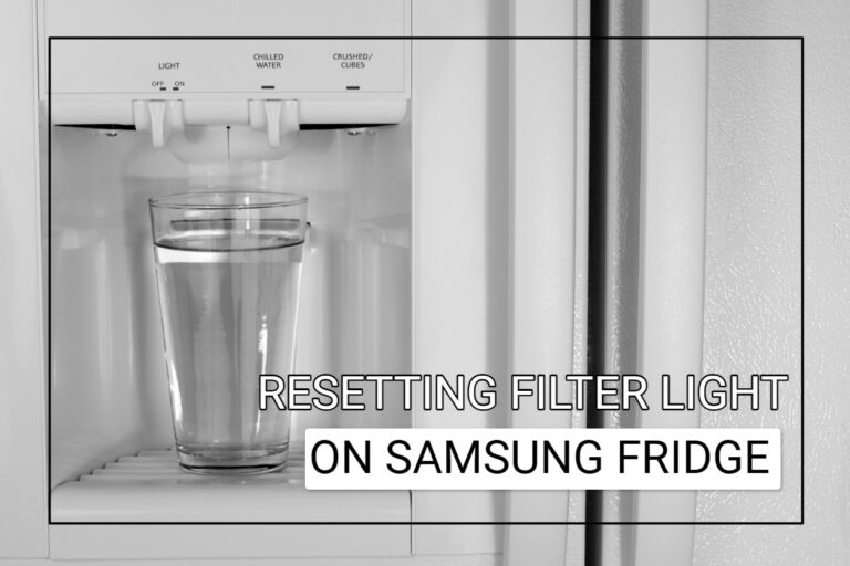 How To Reset Filter Light On Samsung Fridge? Solved!