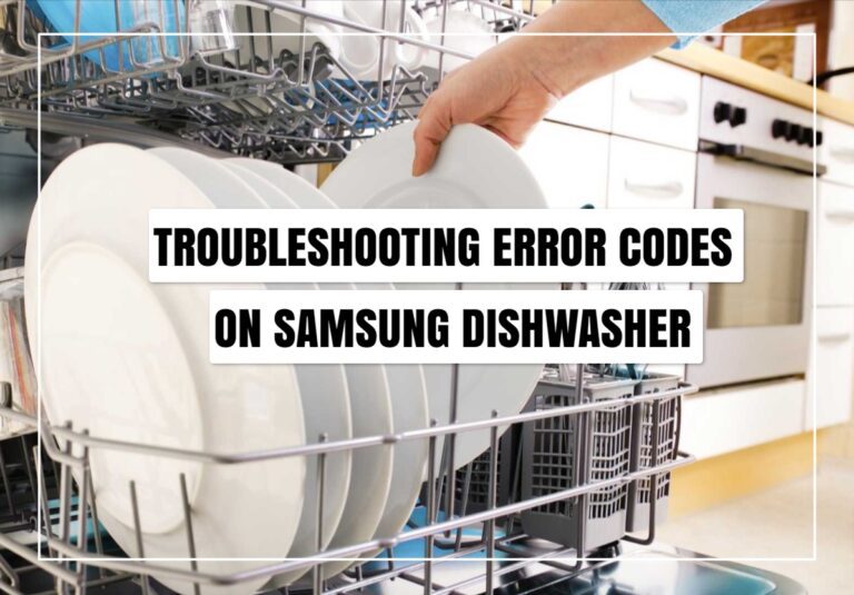 Samsung Dishwasher Error Codes List Guide)