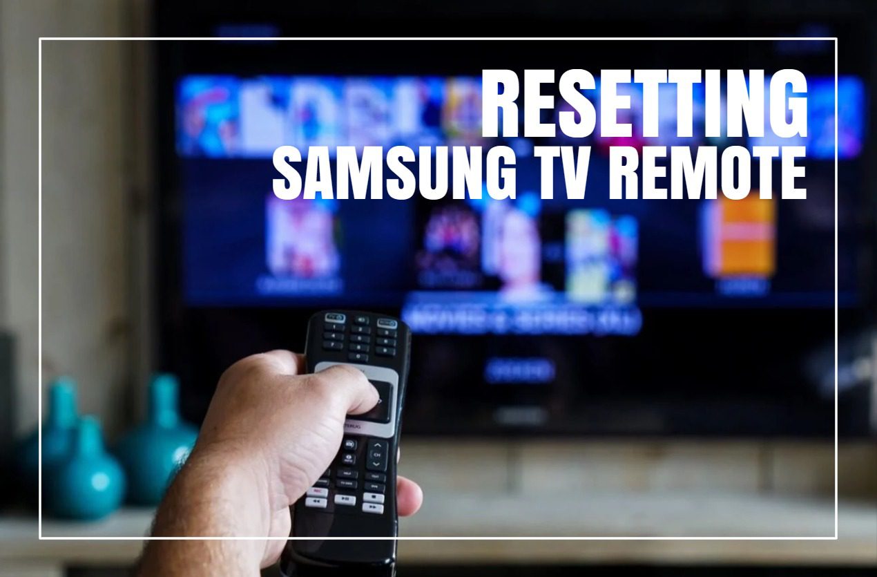How To Reset Your Samsung Remote In 30 Seconds Quick Fix For All Models