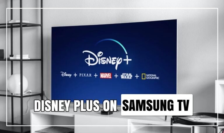 How To Add Disney Plus On Samsung TV? Complete Guide!